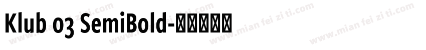 Klub 03 SemiBold字体转换